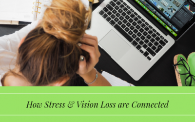How Stress and Vision Loss are Connected