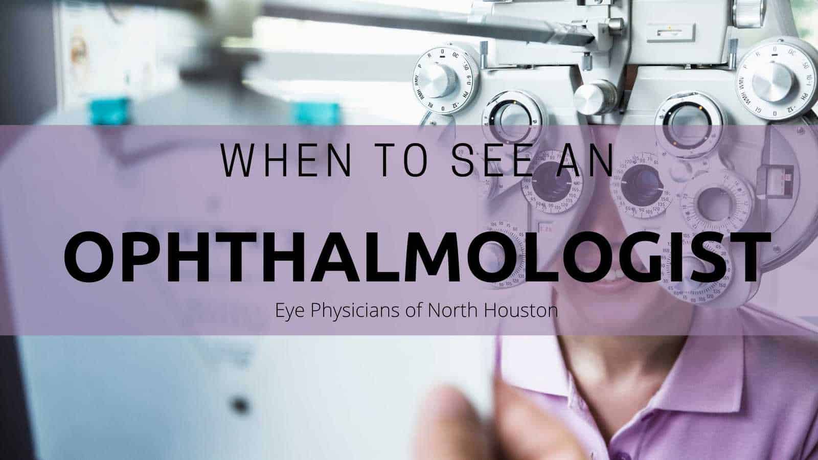 When-to-see-an-ophthalmologist