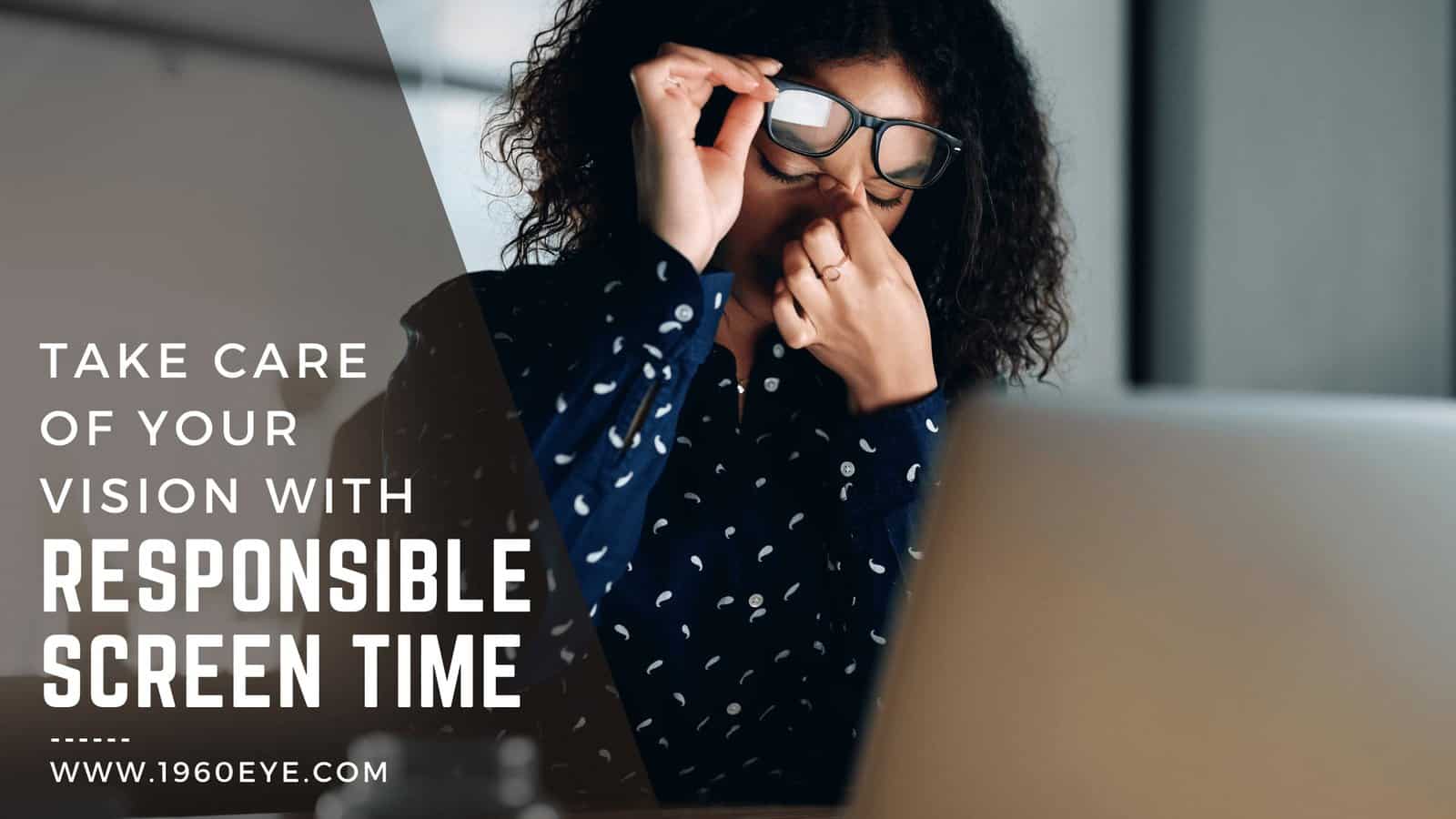 Take Care of Your Vision with Responsible Screen Time
