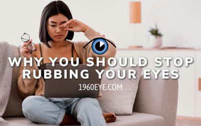 Why You Should Stop Rubbing Your Eyes