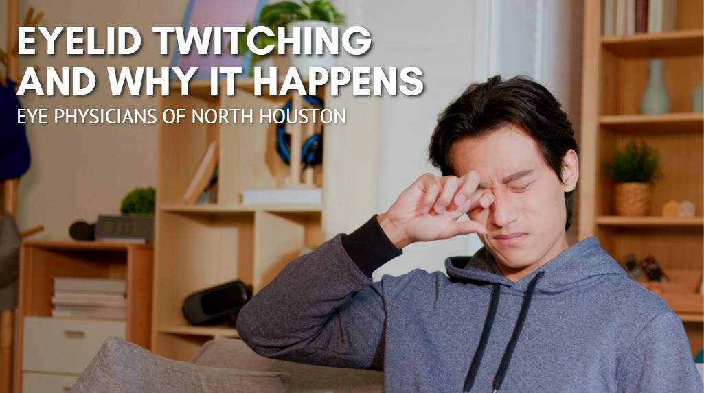 eyelid twitching and why it happens