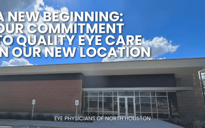 A New Beginning: Our Commitment to Quality Eye Care in Our New Location