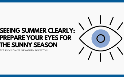 Seeing Summer Clearly: Prepare Your Eyes for the Sunny Season